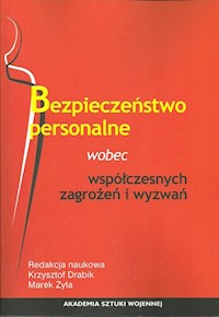 Bezpieczeństwo personalne wobec współczesnych zagrożeń i wyzwań -  - książka