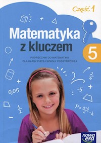 Matematyka z kluczem 5 Podręcznik Część 1 - Braun Marcin, Mańkowska Agnieszka, Paszyńska Małgorzata - książka