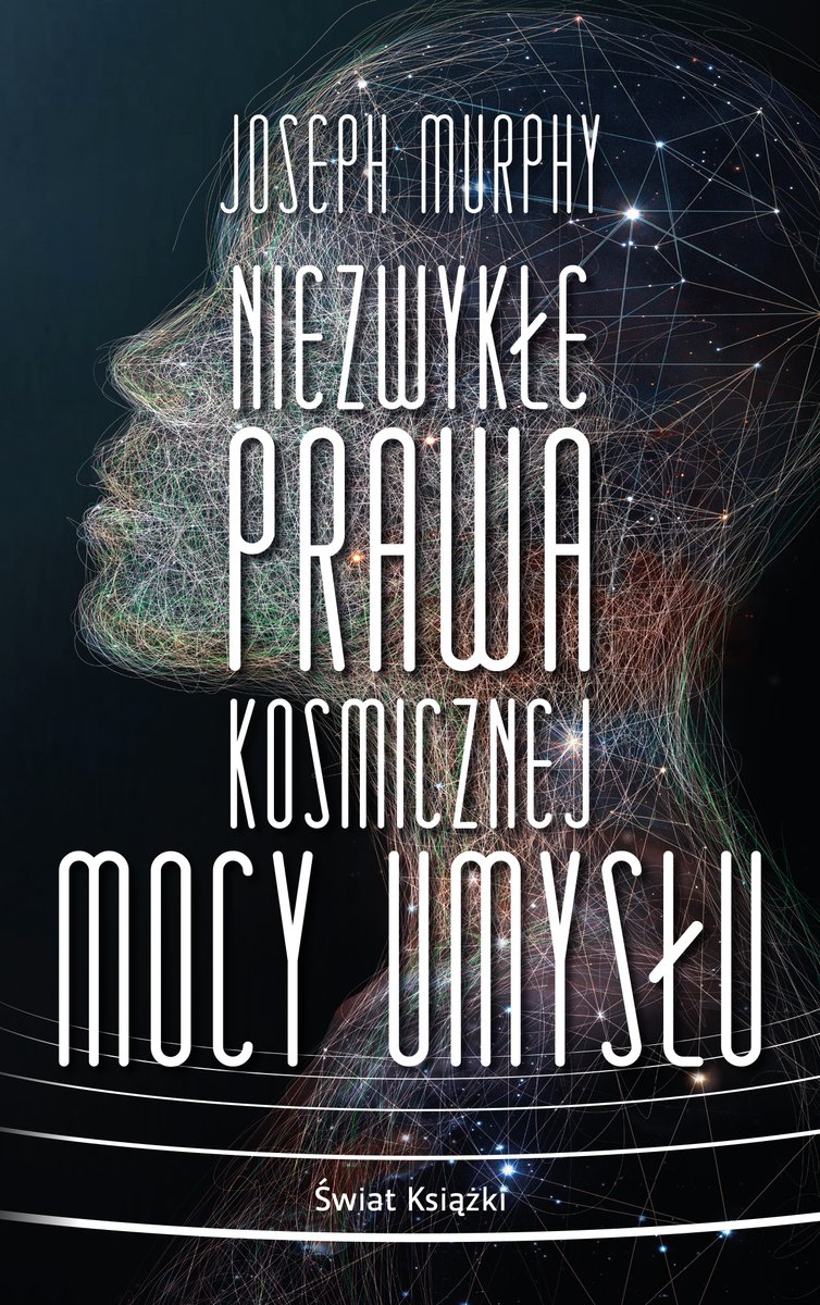 Niezwykłe prawa kosmicznej mocy umysłu (wydanie pocketowe) - Murphy Joseph - książka