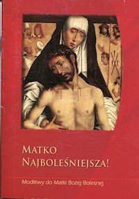 Matko Najboleśniejsza -  - książka
