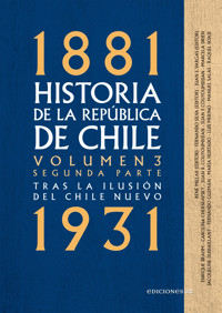 Historia de la República de Chile. Volumen 3. Segunda parte - René Millar - ebook