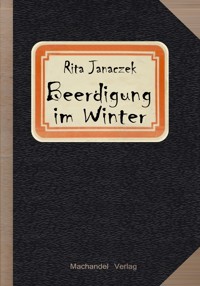 Beerdigung im Winter - Rita Janaczek - ebook