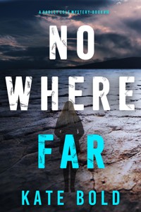 Nowhere Far (A Harley Cole FBI Suspense Thriller—Book 16) - Kate Bold - ebook