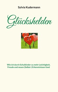 Glückshelden - Sylvia Kudermann - ebook