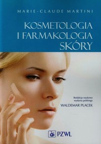 Kosmetologia i farmakologia skóry - Martini Marie-Claude - książka