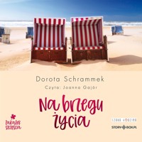 Zakątek Szczęścia. Na brzegu życia - Dorota Schrammek - ebook + audiobook