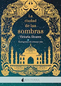 La ciudad de las sombras - Victoria Álvarez - ebook