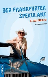 Der Frankfurter Spekulant - Klaus Barski - ebook