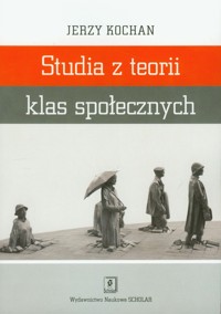 Studia z teorii klas społecznych - Kochan Jerzy - książka