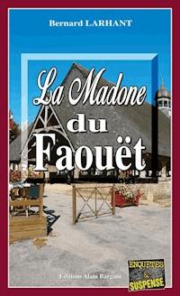 La Madone du Faouët - Bernard Larhant - ebook