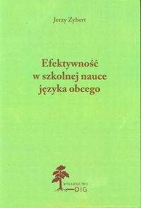 Efektywność w szkolnej nauce języka obcego - Zybert Jerzy - książka
