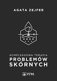 Kompleksowa terapia problemów skórnych - Zejfer Agata - książka