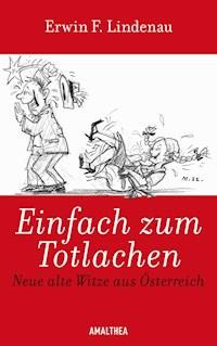 Einfach zum Totlachen - Erwin F. Lindenau - ebook