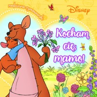 Kocham cię, mamo! Rodzinne rymowanki. Disney - Aleksandra Górska - książka