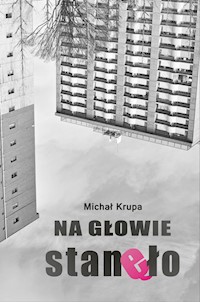 Na głowie stanęło - Michał Krupa - książka