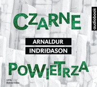 Czarne powietrza (książka audio) - Arnaldur Indridason - książka