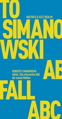 Abfall - Roberto Simanowski - ebook