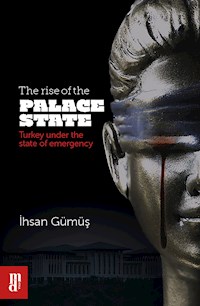 The rise of the Palace State - Ihsan Gümüs - ebook