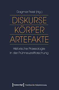Diskurse - Körper - Artefakte -  - ebook
