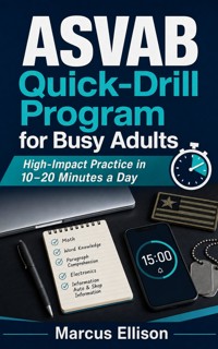 ASVAB Quick-Drill Program for Busy Adults - Marcus Ellison - ebook