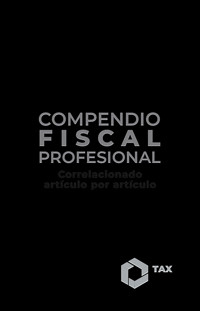 Compendio Fiscal Profesional 2025 - José Pérez Chávez - ebook