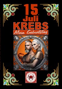 15.Juli, mein Geburtstag - Andreas Kühnemann - ebook
