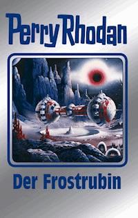 Perry Rhodan 130: Der Frostrubin (Silberband) - H.G. Ewers - ebook