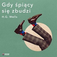 Gdy śpiący się zbudzi - H G Wells - audiobook