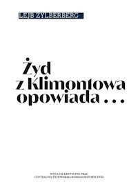 Żyd z Klimontowa opowiada - Zylberberg Lejb - książka