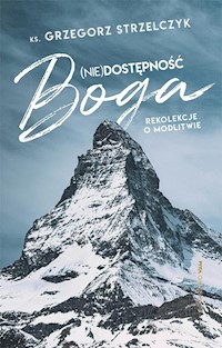 (Nie)dostępność Boga - Grzegorz Strzelczyk - książka