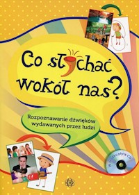 Co słychać wokół nas? Z płytą CD -  - książka