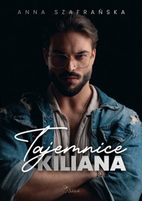 Tajemnice Kiliana - Szafrańska Anna - ebook + audiobook + książka