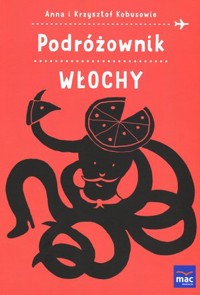 Podróżownik. Włochy - Anna Kobus, Krzysztof Kobus - książka