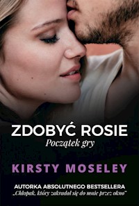 Zdobyć Rosie Początek gry - Moseley Kirsty - książka