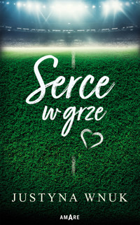 Serce w grze - Wnuk Justyna - ebook + audiobook + książka
