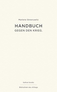 Handbuch gegen den Krieg - Marlene Streeruwitz - ebook