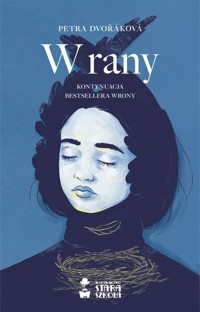 W rany - Petra Dvorakova - książka