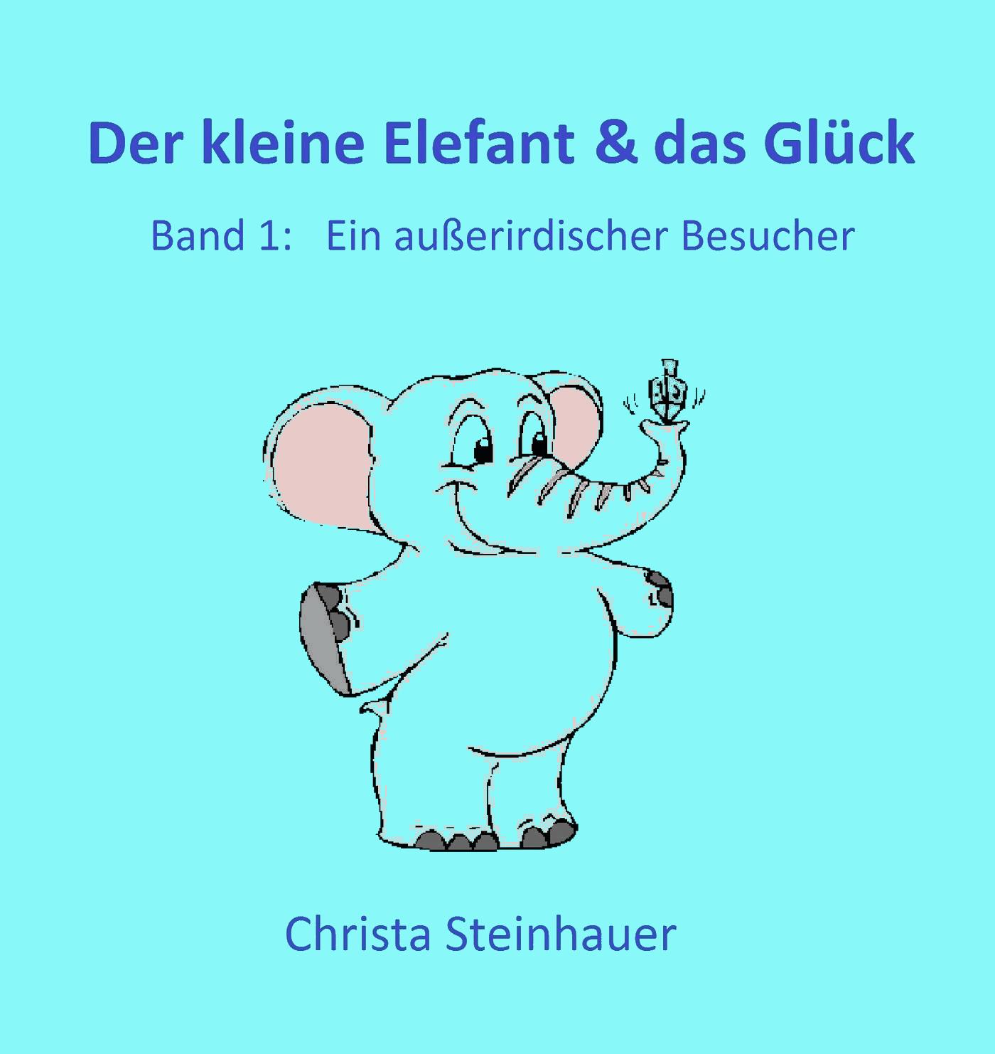 Der kleine Elefant & das Glück