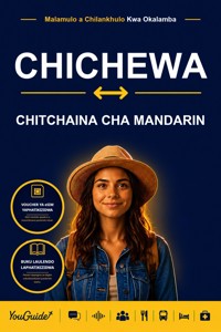 The Language Guide for Travelers - Chichewa to Mandarin Chinese - YouGuide - ebook