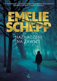 Naznaczeni na zawsze - Emelie Schepp - ebook + audiobook + książka