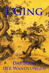 I Ging - - unbekannter chinesischer autor - ebook