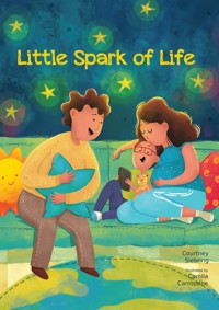 Little Spark of Life - Courtney Siebring - ebook