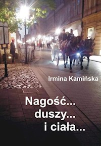 Nagość duszy i ciała - Kamińska Irmina - książka