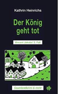 Der König geht tot - Kathrin Heinrichs - ebook