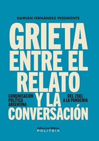 Grieta entre el relato y la conversación - Damián Fernández Pedemonte - ebook
