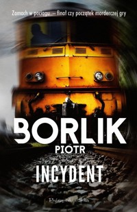 Incydent - Piotr Borlik - ebook + audiobook + książka
