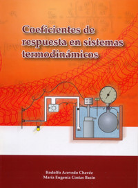 Coeficientes de respuesta en sistemas termodinámicos - Rodolfo Acevedo Chávez - ebook