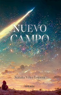 Nuevo campo - Natalia Vélez Lopera - ebook