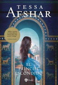 El príncipe escondido - Tessa Afshar - ebook