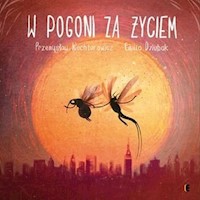 W pogoni za życiem - Przemysław Wechterowicz - ebook + książka